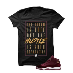 Jordan 11 Velvet Maroon Night Black T Shirt (The Dream Is Free)